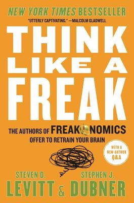 Paperback of Think Like a Freak by William Morrow & Company featuring the book cover with title and author information.