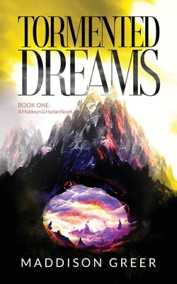 Tormented Dreams by Greer, Maddison