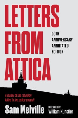 Letters from Attica: 50th Anniversary Annotated Edition by Melville, Sam