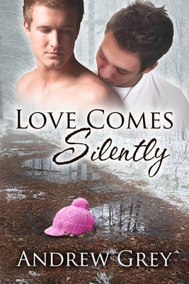 Love Comes Silently by Grey, Andrew