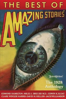 The Best of Amazing Stories: The 1928 Anthology Paperback Createspace Independent Publishing Platform