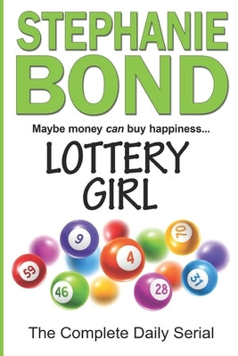 Lottery Girl: The Complete Daily Serial Paperback Stephanie Bond, Incorporated
