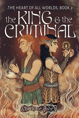 The King and the Criminal: Volume 2 by Ashe, Charlotte