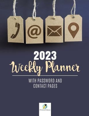 2023 Weekly Planner with Password and Contact Pages by Journals and Notebooks