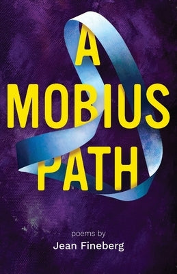 A Mobius Path by Fineberg, Jean