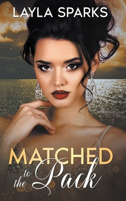 Matched to The Pack Paperback Sapphire Ink Publishing LLC