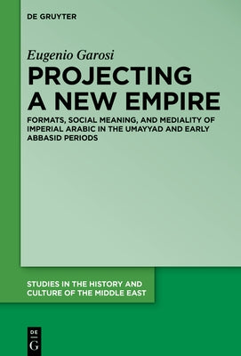 Projecting a New Empire by Garosi, Eugenio