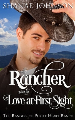 The Rancher takes his Love at First Sight Paperback Those Johnson Girls