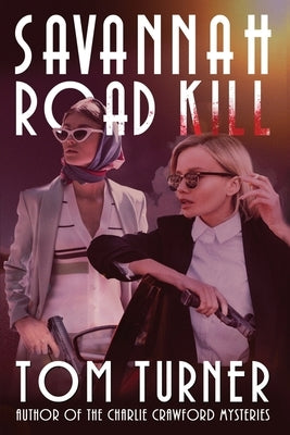 Savannah Road Kill Paperback Independently Published