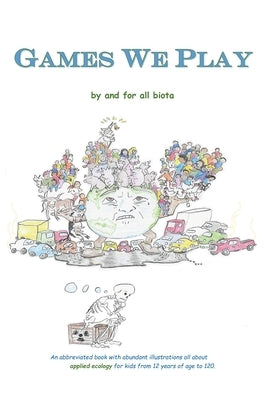 Games We Play Paperback Chiringa Inc