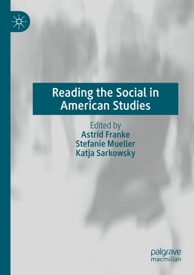 Reading the Social in American Studies Paperback Palgrave MacMillan