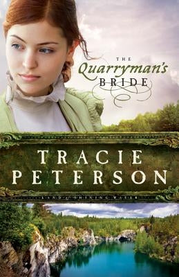 Quarryman's Bride Paperback Bethany House Publishers