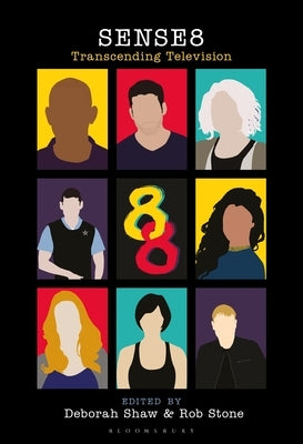 Sense8: Transcending Television Paperback Bloomsbury Publishing PLC
