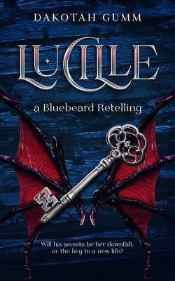Lucille: A Bluebeard Retelling Paperback Dakotah Gumm
