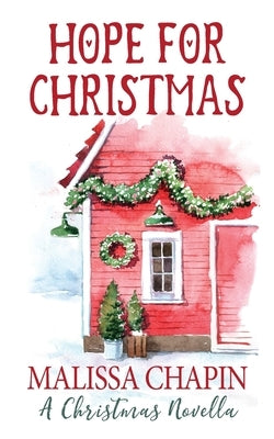 Hope For Christmas A Christmas Novella Paperback Ivory Keys Press LLC