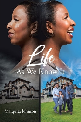 Life as We Know It by Johnson, Marquita