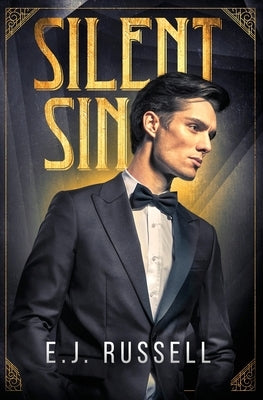 Silent Sin: A novel of early Hollywood by Russell, E. J.