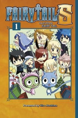 Fairy Tail S Volume 1: Tales from Fairy Tail by Mashima, Hiro