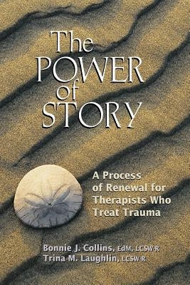 The Power of Story by Collins, Bonnie J.