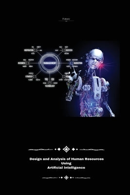 Design and analysis of human resources Using artificial intelligence by Jaswinder, Sekhon Singh