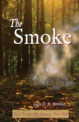 The Smoke: Tales From a Revolution - New-York Paperback Brief Candle Press