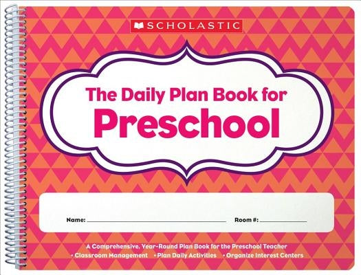 The the Daily Plan Book for Preschool (2nd Edition) Paperback Scholastic Teaching Resources