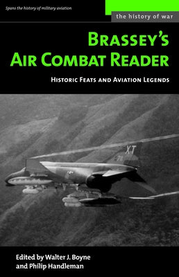 Brassey's Air Combat Reader: Historic Feats and Aviation Legends by Handleman, Philip