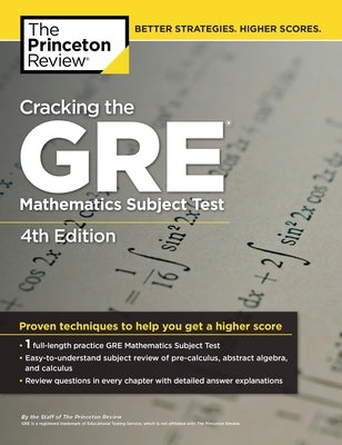 Cracking the GRE Mathematics Subject Test by The Princeton Review