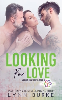 Looking for Love by Burke, Lynn