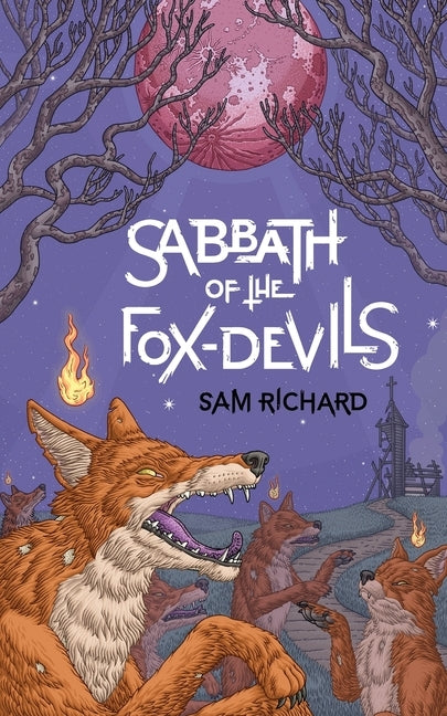 Sabbath of the Fox-Devils by Richard, Sam