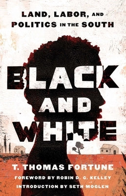 Black and White: Land, Labor, and Politics in the South Paperback Atria Books