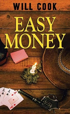 Easy Money by Cook, Will