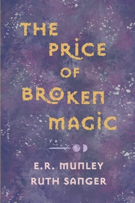 The Price of Broken Magic Paperback Independently Published