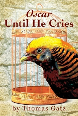 Oscar Until He Cries Paperback Outskirts Press
