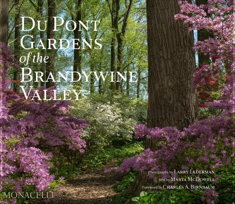 Du Pont Gardens of the Brandywine Valley by Lederman, Larry