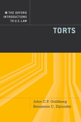 Torts by Goldberg, John C. P.