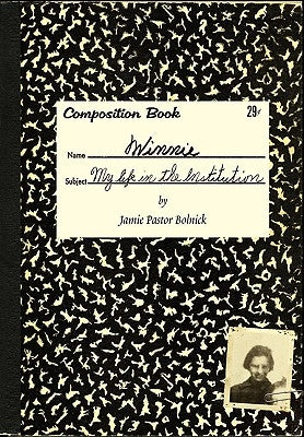 Winnie: My Life in the Institution Paperback Book&Arts Press