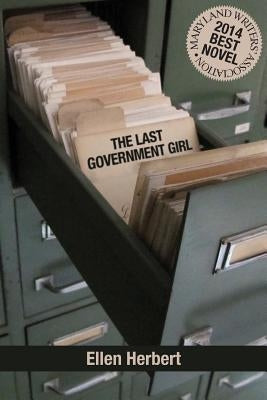 The Last Government Girl Paperback Loyola College/Apprentice House