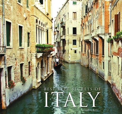 Best-Kept Secrets of Italy by Kerr, Gordon