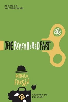 The Remembered Part Paperback Open Letter