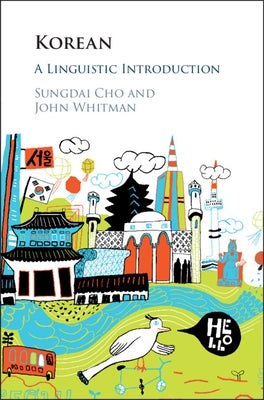 Korean: A Linguistic Introduction by Cho, Sungdai