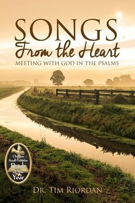 Songs From the Heart: Meeting With God in the Psalms Paperback Greentree Publishers