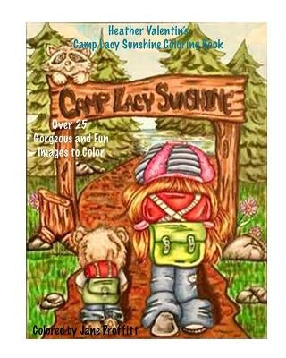 Heather Valentin's Camp Lacy Sunshine Coloring Book: Camping Fun Boy and Girls Lacy Sunshine Gang Coloring Book Volume 38 by Valentin, Heather