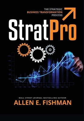 StratPro(TM): The Strategic Business Transformation Process Paperback Direct Communication Service, Inc
