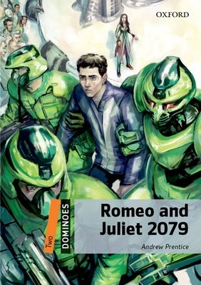 Dominoes 2e 2 Sci Fi Romeo and Juliet 2079 by Prentice