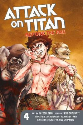 Attack on Titan: Before the Fall, Volume 4 by Isayama, Hajime