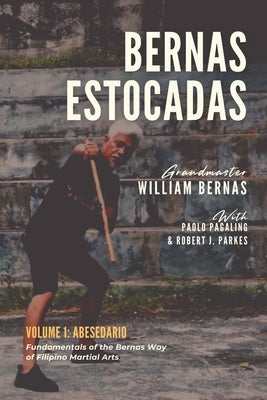 Bernas Estocadas: Volume 1: Abesedario Paperback Eskrima Media