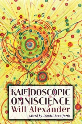 Kaleidoscopic Omniscience by Alexander, Will