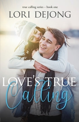 Love's True Calling Paperback Scrivenings Press LLC