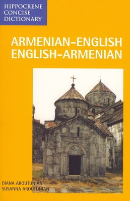 Armenian/English-English/Armenian Concise Dictionary by Aroutunian, Susanna